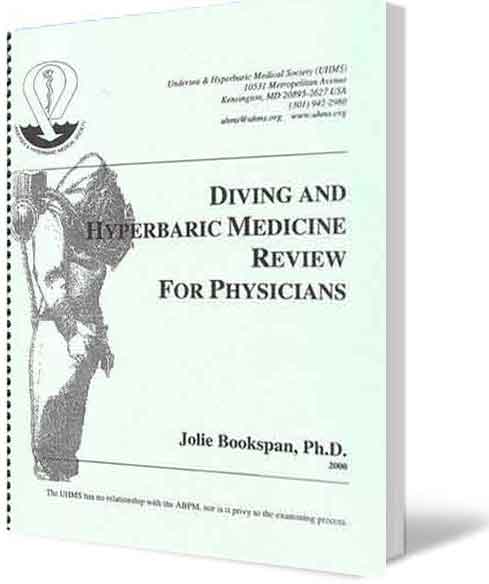 ALT =[“Diving and Hyperbaric Medicine Review For Physicians Board Exam Guide by Dr. Jolie Bookspan. Available from author web site http://drbookspan.com/books”] 